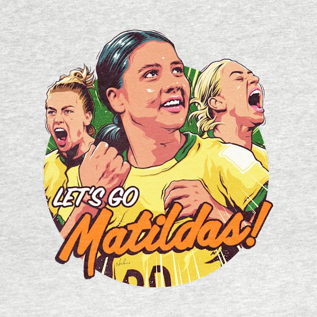 Let's Go Matildas by nordacious
